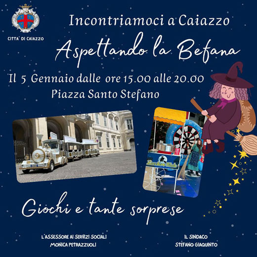 Incontriamoci a  Caiazzo - Aspettando la Befana 5 gennaio 2025